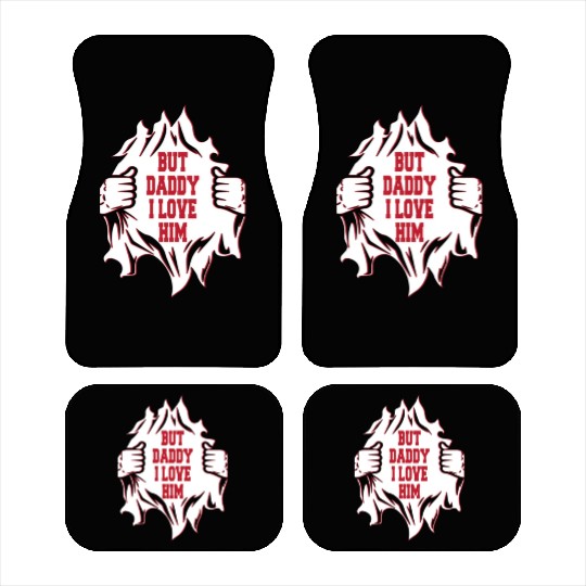 But Daddy I Love Him Hilarious Jokes203 Car Mats