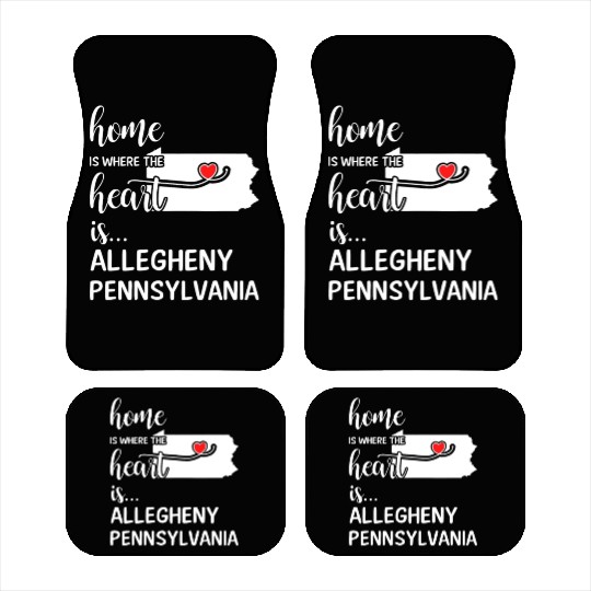 Allegheny County Pennsylvania Is Where My Heart Is Car Mats