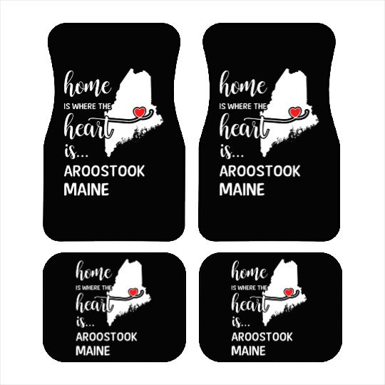 Aroostook County Maine Is Where My Heart Is Gift Car Mats