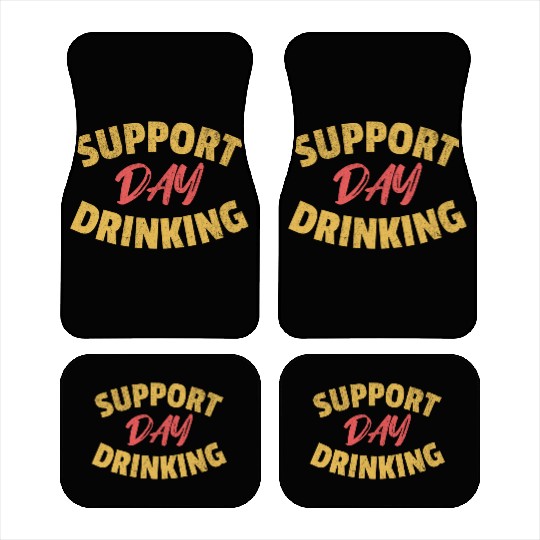 Support Day Drinking Car Mats