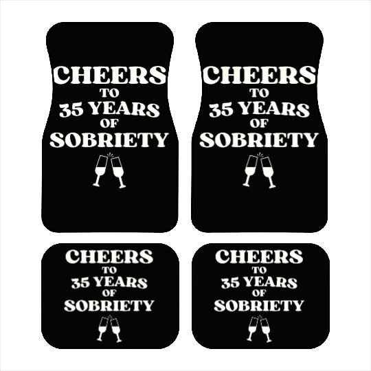 Cheers to 35 YEARS of Sobriety Sober Humor Fun Cel Car Mats
