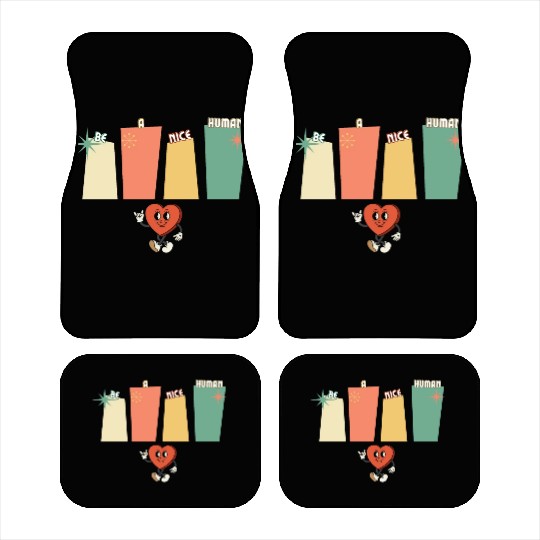Be a nice human Car Mats
