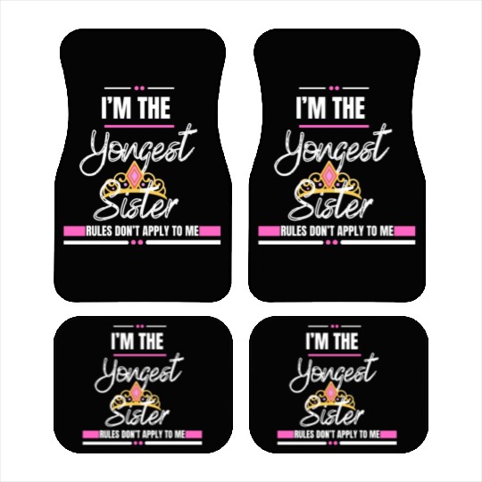 I Am The Youngest Sister Sibling Love Family Car Mats
