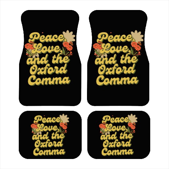 Funny Oxford Comma Peace Love and the Oxford Comma Car Mats