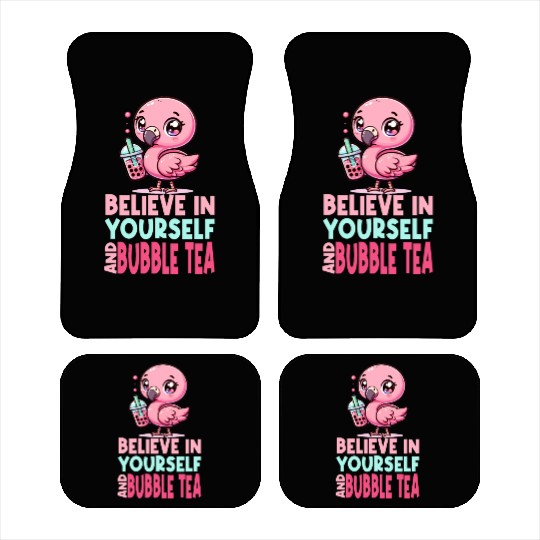Kawaii Flamingo Bubble Tea Believe In Yourself Car Mats