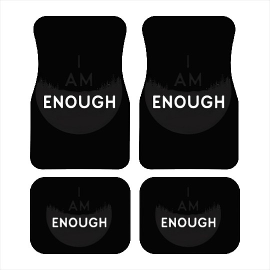 I Am Enough Embrace Your Worth Car Mats