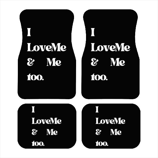 I love me and me too5 Car Mats