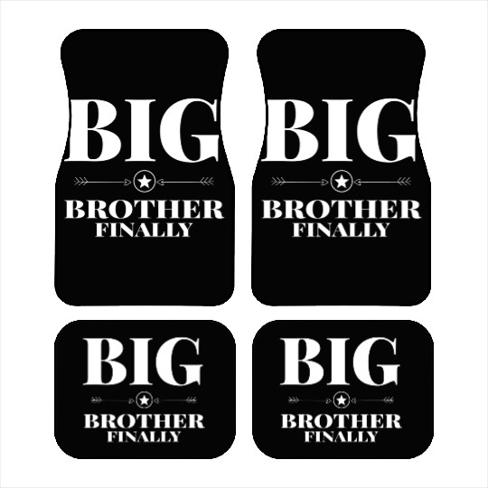 Big Brother Finally Older Brother Gift Car Mats