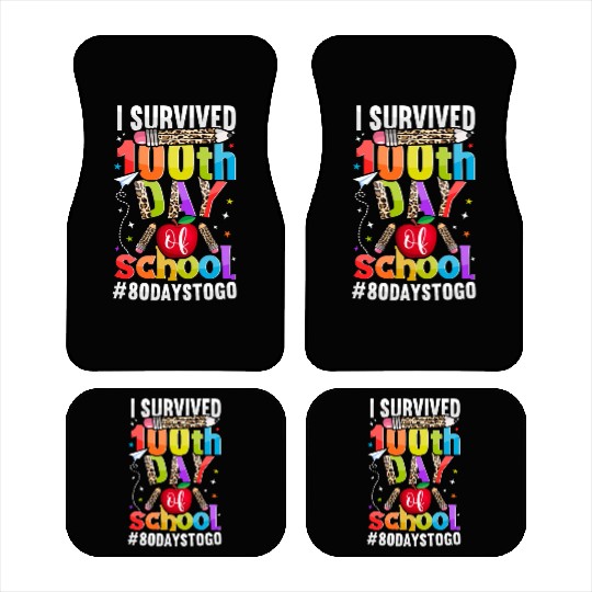 I Survived 100th Day of School 80 To Go Teacher Car Mats