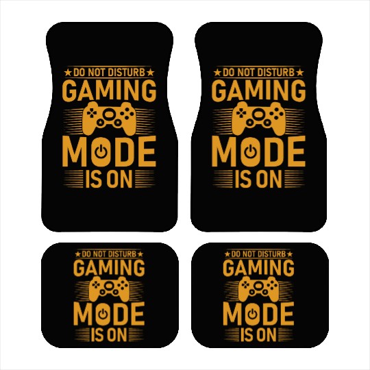 DO NOT DISTURB GAMING MODE IS ON Car Mats