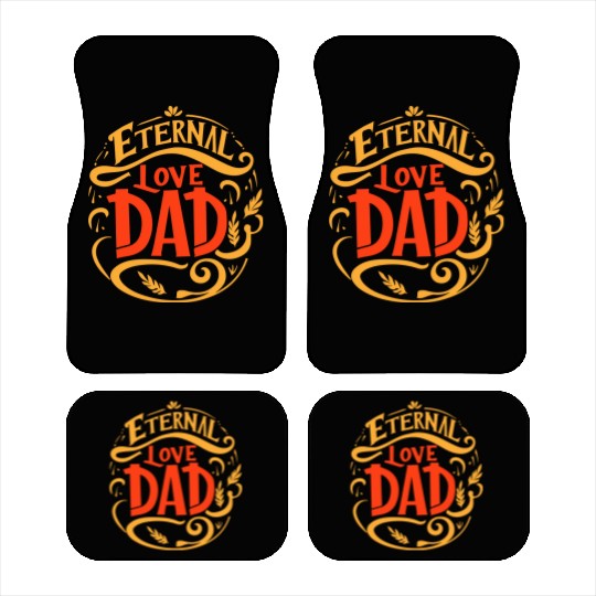 typography Car Mats design, Eternal Love, Dad