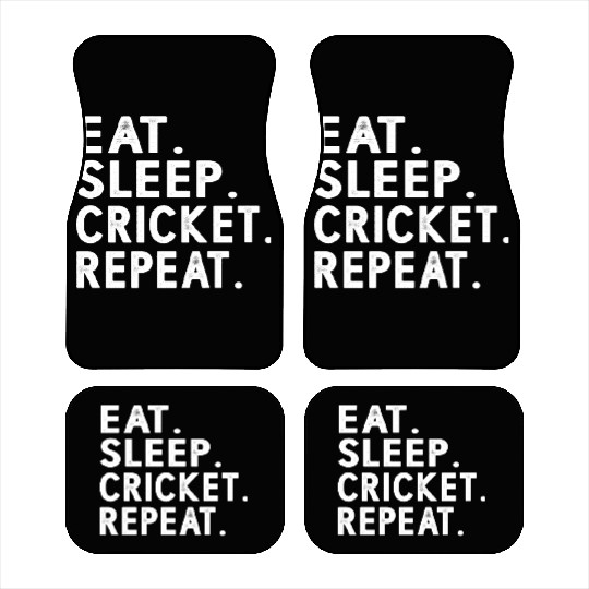 Eat Sleep Cricket Repeat Funny Cricket Sport Game Car Mats