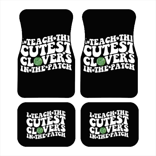 I Teach The Cutest Clovers In The Patch Disco Ball Car Mats