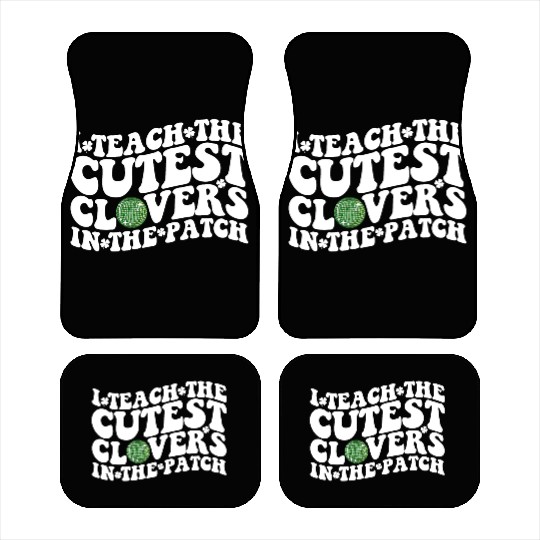 I Teach The Cutest Clovers In The Patch Disco Ball Car Mats