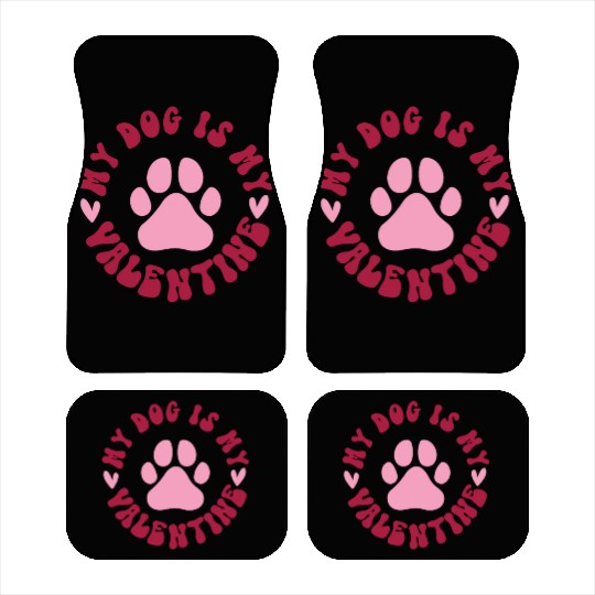 My Dog is My Valentine Car Mats Dog Lover Clothes