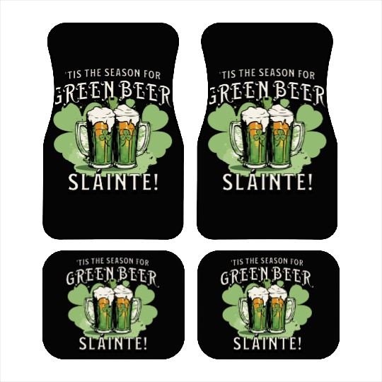 St Pat's Design This is the Season for Green Beer Car Mats