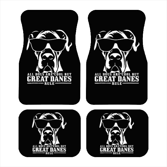 Great Dane All Dogs Are Cool Great Danes Rule Car Mats