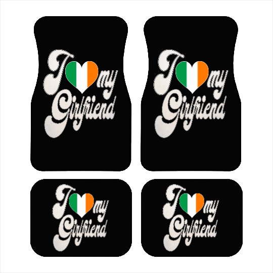 IrishI Love My Irish Girlfriend Car Mats