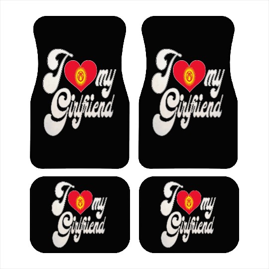 KyrgyzstanI Love My Kyrgyzstani Girlfriend Car Mats