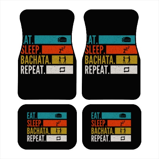 Eat Sleep Bachata Repeat Sensual Dance Car Mats
