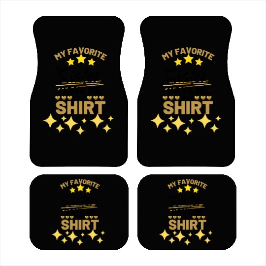 Gold My Favorite Sister Gave Me This Car Mats