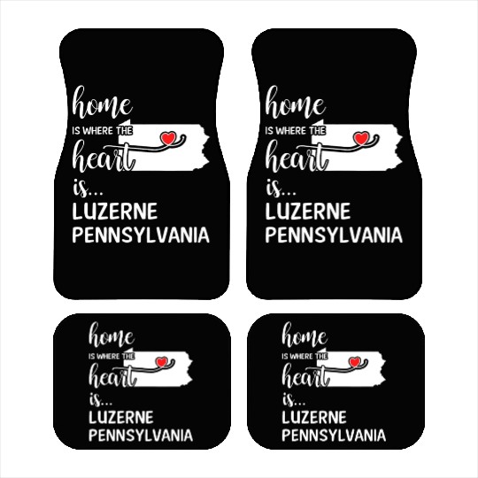 Luzerne County Pennsylvania Is Where My Heart Is Car Mats