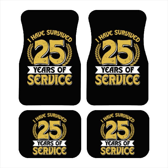 Service Anniversary Survived 25 Years of Service Car Mats