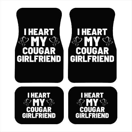 I Heart My Cougar Girlfriend - Boyfriend Saying Car Mats