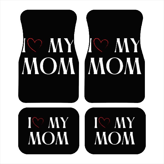 I love my mom Car Mats