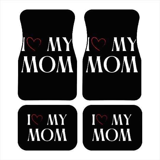 I love my mom Car Mats