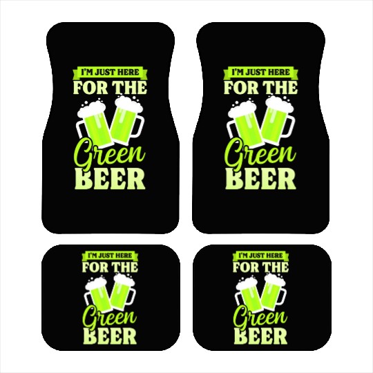 Funny St Patricks Day Here For Green Beer Car Mats