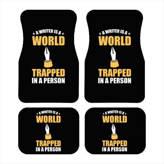 A Writer Is A World Trapped In A Person Writer Car Mats