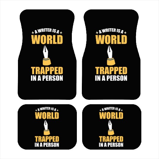 A Writer Is A World Trapped In A Person Writer Car Mats