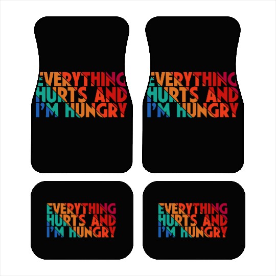 Everything Hurts And I'm Hungry, Gym Lovers, Gift Car Mats