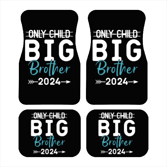Only Child Big Brother 2024 Promoted To Big Brothe Car Mats
