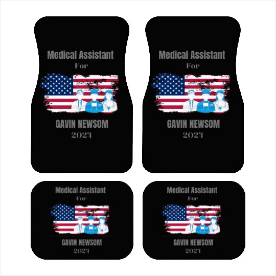 Medical Assistant for GAVIN NEWSOM 2024 Car Mats