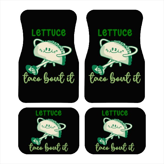 Lettuce Taco Bout It Car Mats