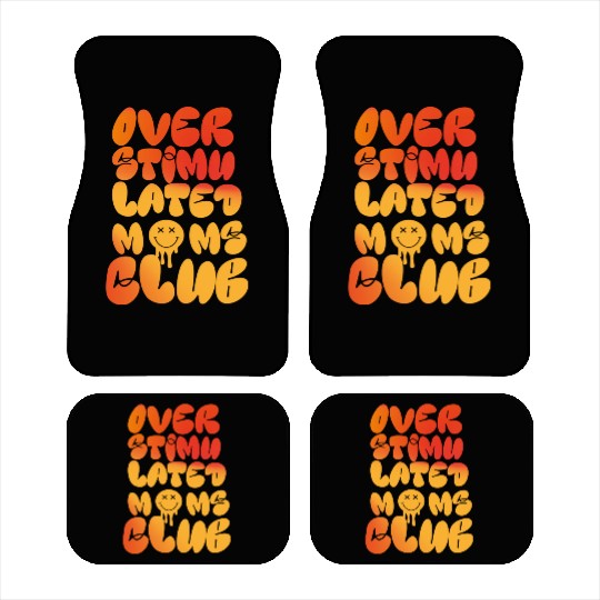 overstimulated moms club Car Mats