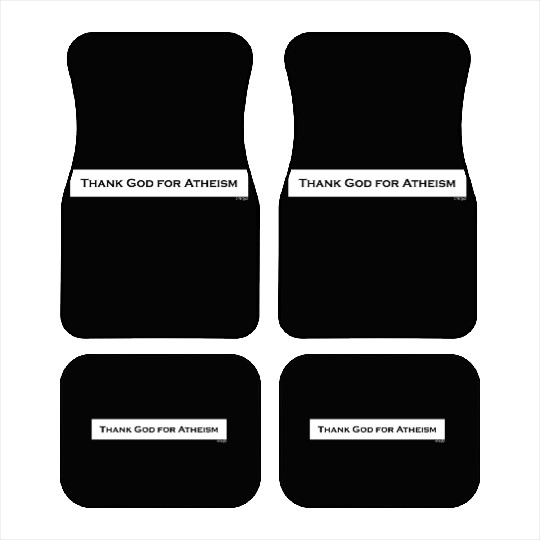 Thank God For Atheism Car Mats