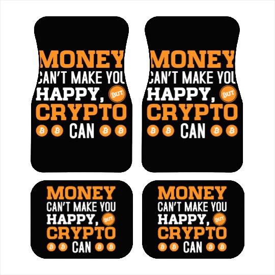 MOney Can t Make You Happy Crypto Can Car Mats