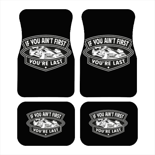 Drag Racing Car Motorsport Slogan Men's Car Mats