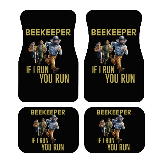 Cool Beekeeper If I run You run design for beekeep Car Mats