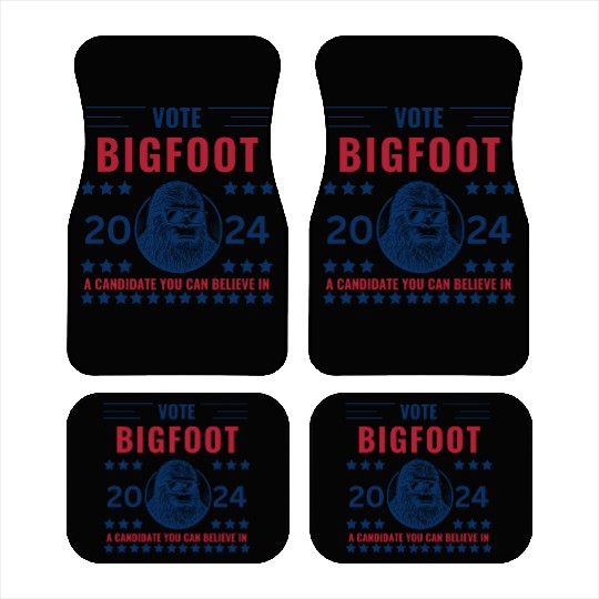 Vote Bigfoot, Funny 2024 Election- Funny Bigfoot Car Mats