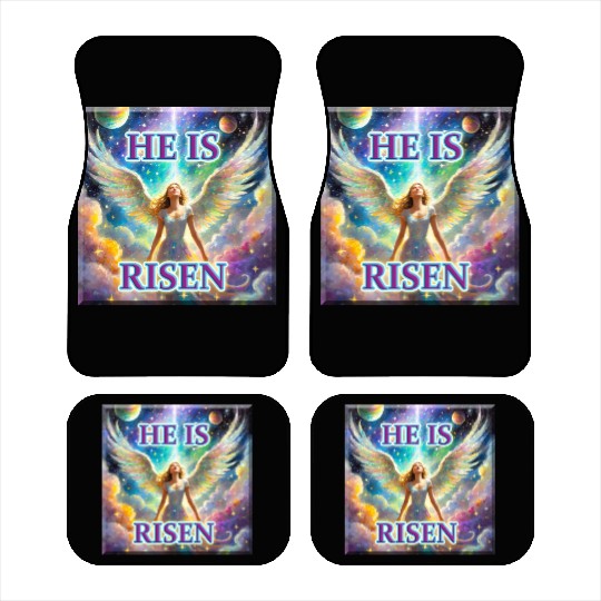 Angelic Joy and Supernatural Elation, HE IS RISEN! Car Mats