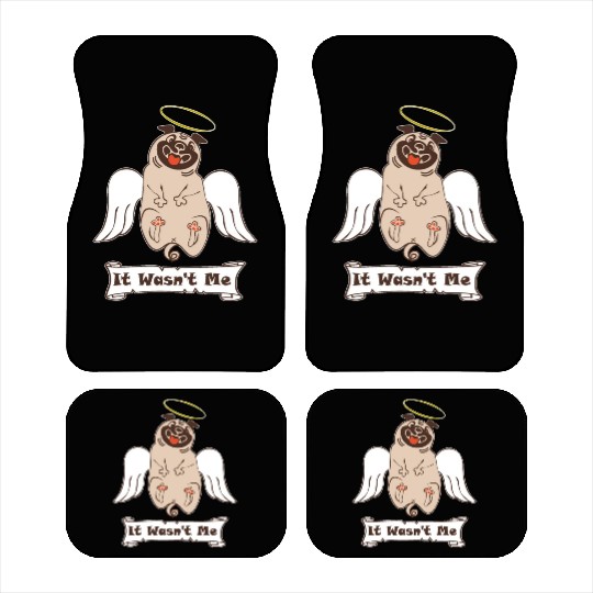 It Was not Me pug dog with angel wings and nimbus Car Mats