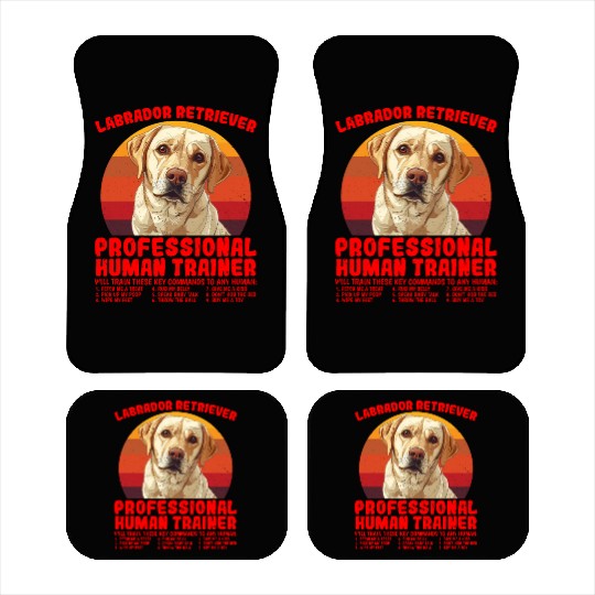 LABRADOR RETRIEVER PROFESSIONAL HUMAN TRAINER Car Mats