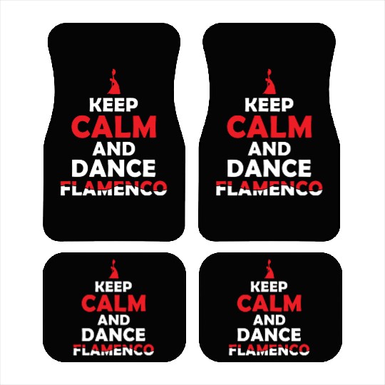 Keep Calm and Dance Flamenco Passion Car Mats