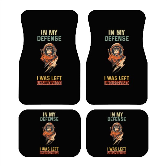 In My Defense I Was Left Unsupervised Monkey Car Mats