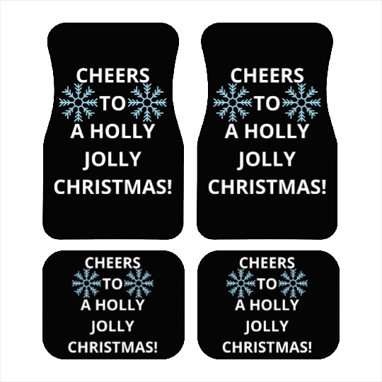 Cheers to a Holly Jolly Christmas! Car Mats