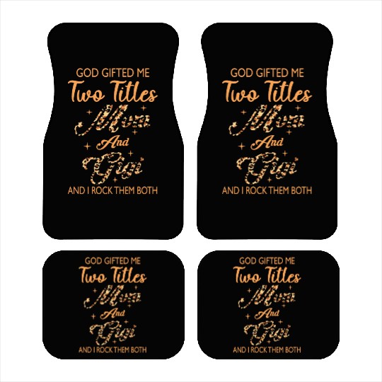 god gifted me two titles Mom Gigi Leopard Mother's Car Mats